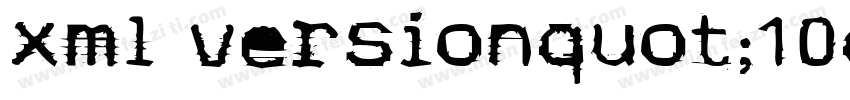xml versionquot;10quot;字体转换